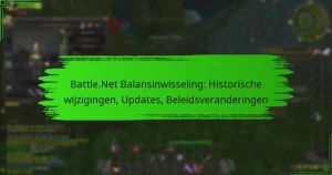 Battle.Net Balansinwisseling: Historische wijzigingen, Updates, Beleidsveranderingen