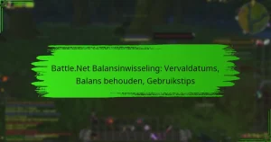 Battle.Net Balansinwisseling: Vervaldatums, Balans behouden, Gebruikstips