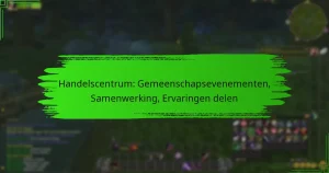 Handelscentrum: Gemeenschapsevenementen, Samenwerking, Ervaringen delen