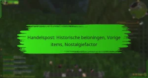 Handelspost: Historische beloningen, Vorige items, Nostalgiefactor