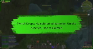 Twitch Drops: Huisdieren verzamelen, Unieke functies, Hoe te claimen