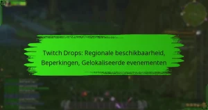 Twitch Drops: Regionale beschikbaarheid, Beperkingen, Gelokaliseerde evenementen