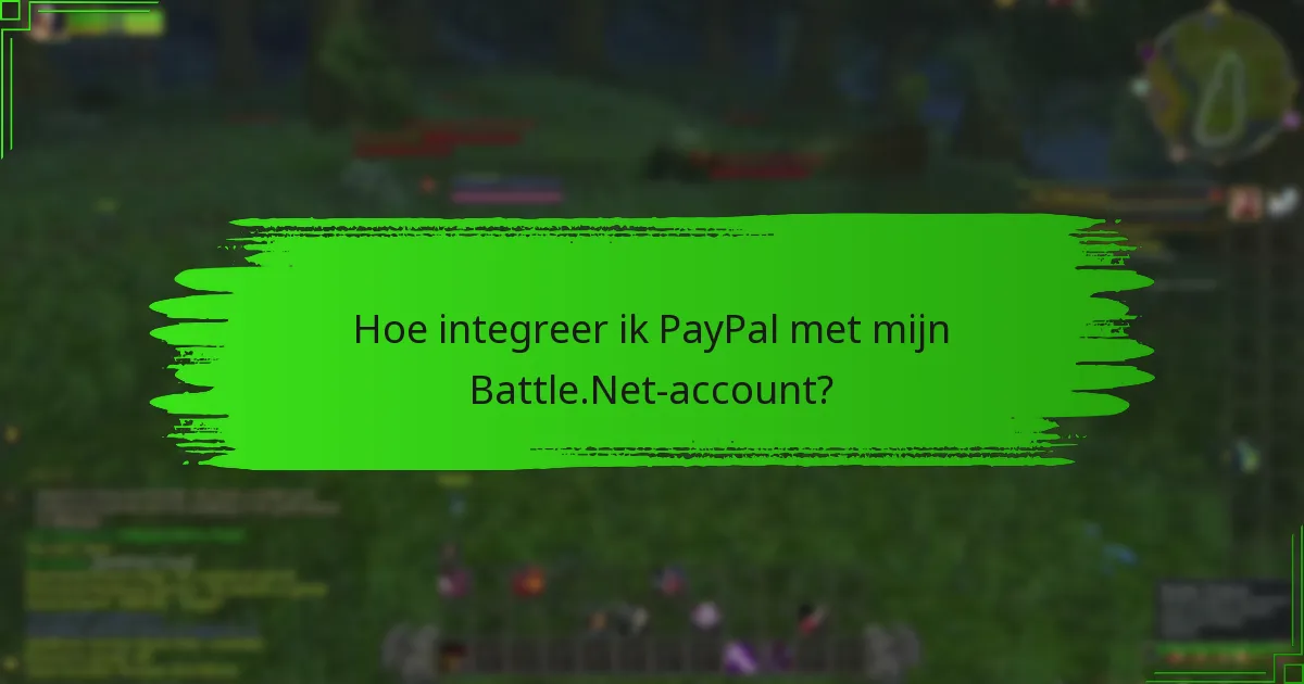 Hoe integreer ik PayPal met mijn Battle.Net-account?
