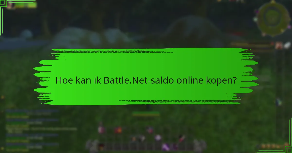 Hoe kan ik Battle.Net-saldo online kopen?
