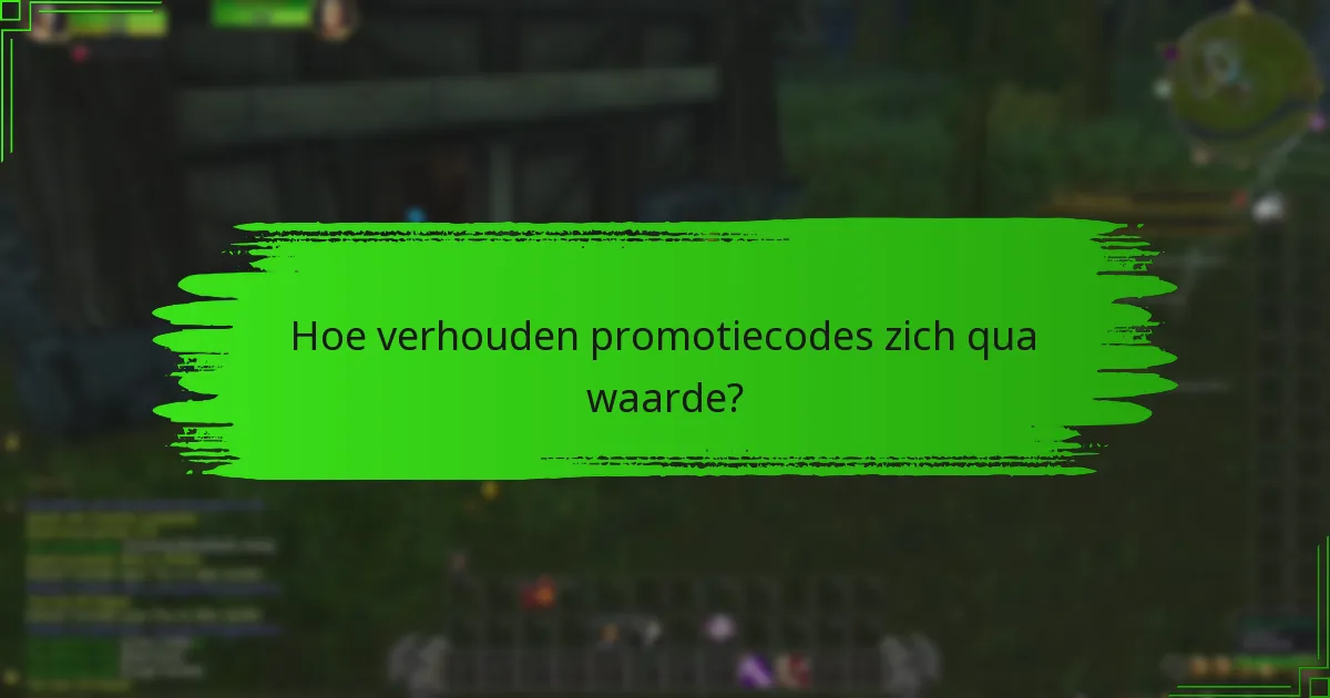 Hoe verhouden promotiecodes zich qua waarde?
