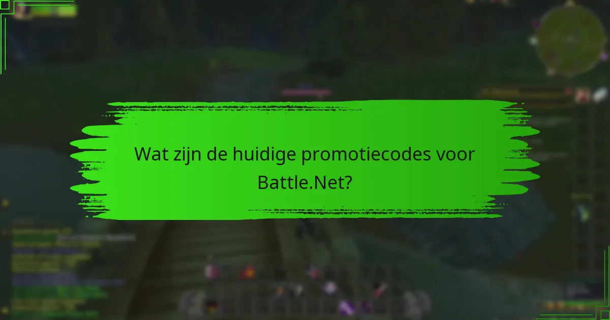 Wat zijn de huidige promotiecodes voor Battle.Net?